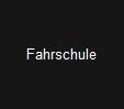 Fahrschule